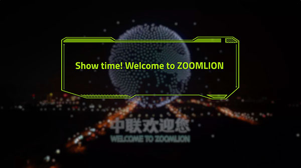 Show time! Welcome to ZOOMLION